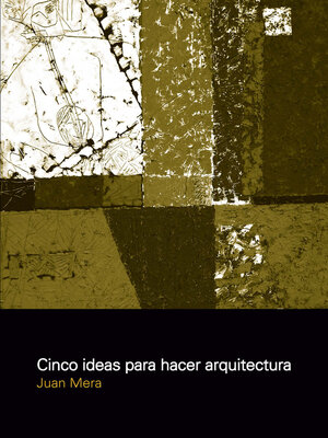 cover image of CINCO IDEAS PARA HACER ARQUITECTURA